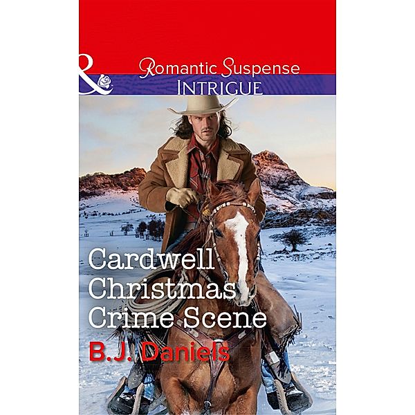 Cardwell Christmas Crime Scene / Cardwell Cousins Bd.6, B. J. Daniels