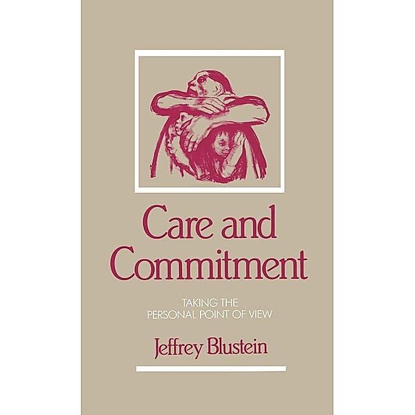 Care and Commitment, Jeffrey Blustein
