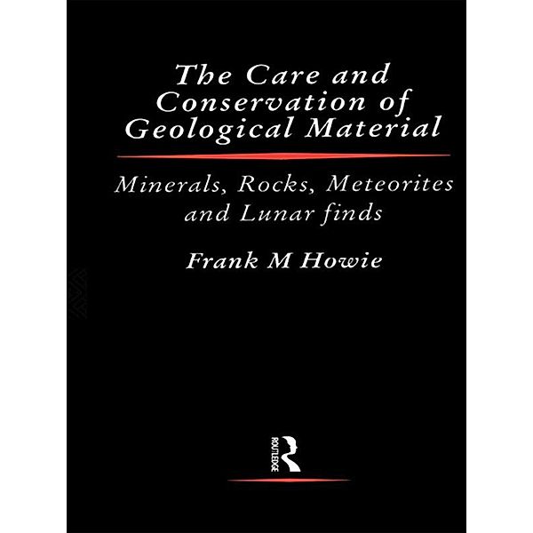 Care and Conservation of Geological Material, Frank Howie