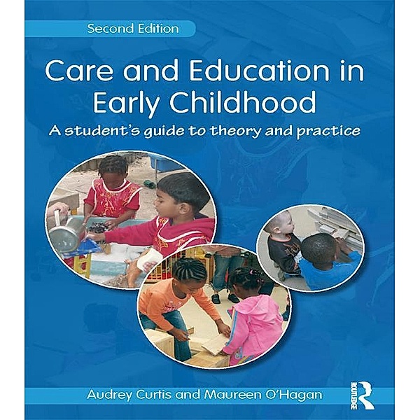 Care and Education in Early Childhood, Audrey Curtis, Maureen O'Hagan