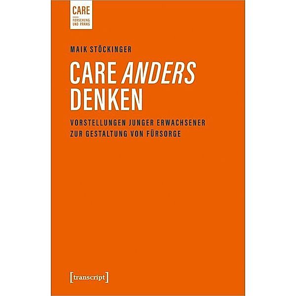 Care anders denken, Maik Stöckinger