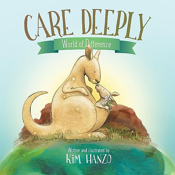 Care Deeply (World of Difference, #5) / World of Difference, Kim Hanzo