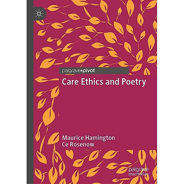 Care Ethics and Poetry / Psychology and Our Planet, Maurice Hamington, Ce Rosenow