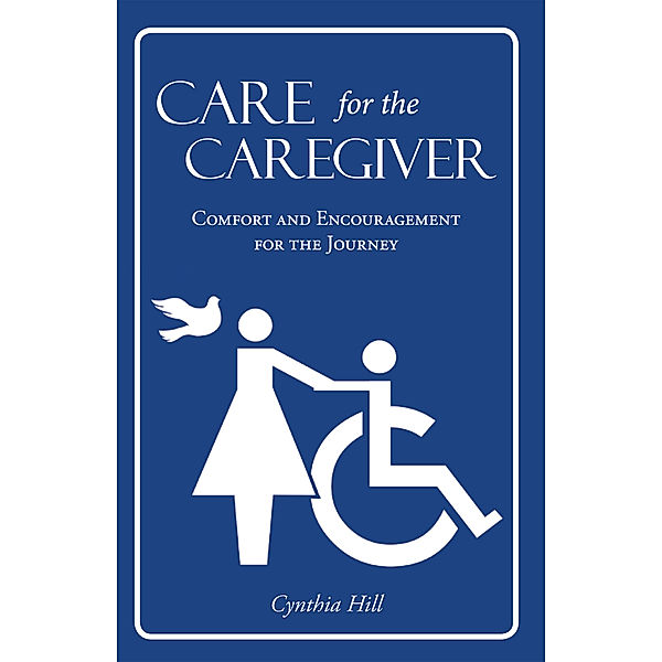 Care for the Caregiver, Cynthia Hill