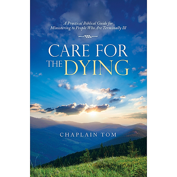 Care for the Dying, Chaplain Tom