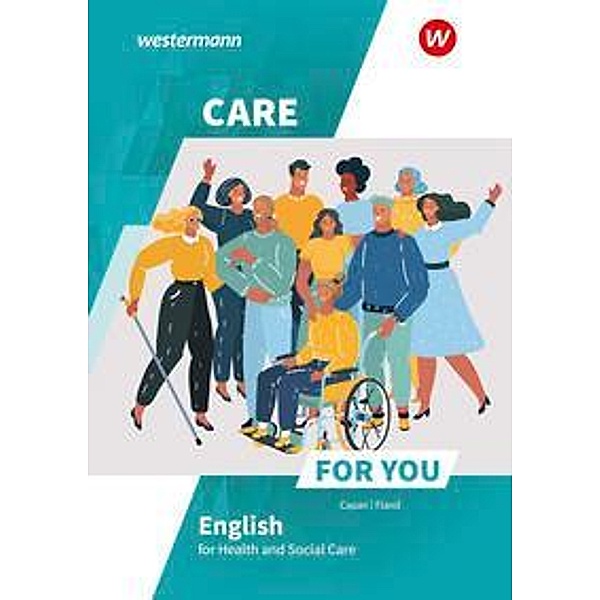 Care For You - English for Health and Social Care, m. 1 Buch, m. 1 Online-Zugang, Ruth Fiand, Jasmin Capan