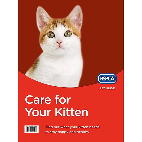 Care for Your Kitten / RSPCA Pet Guide, Rspca