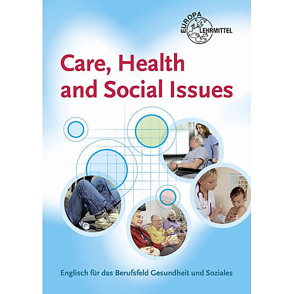 Care, Health and Social Issues, Karen Nehlsen, John Payne, Julie Payne, Lydia Schulz, Eva Schulz