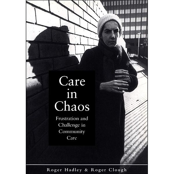 Care in Chaos, Roger Hadley, Roger Clough