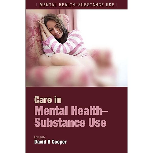 Care in Mental Health-Substance Use, David B. Cooper