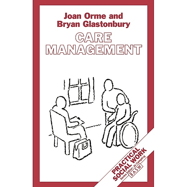 Care Management, Bryan Glastonbury, Joan Orme