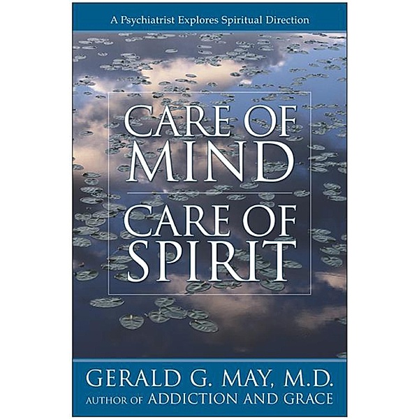 Care of Mind/Care of Spirit, Gerald G. May