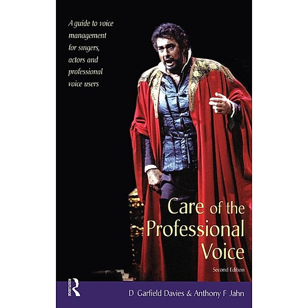 Care of the Professional Voice, D Garfield Davies, Anthony F Jahn