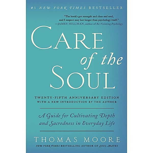 Care of the Soul Twenty-fifth Anniversary Edition, Thomas Moore