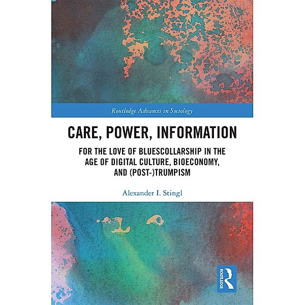 Care, Power, Information, Alexander Stingl