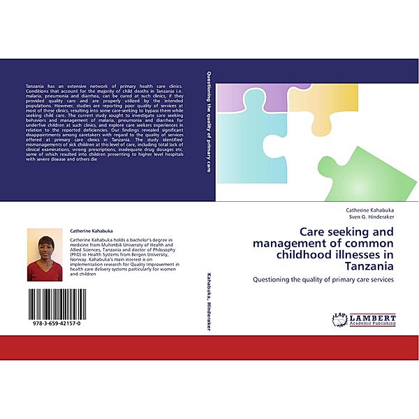 Care seeking and management of common childhood illnesses in Tanzania, Catherine Kahabuka, Sven G. Hinderaker