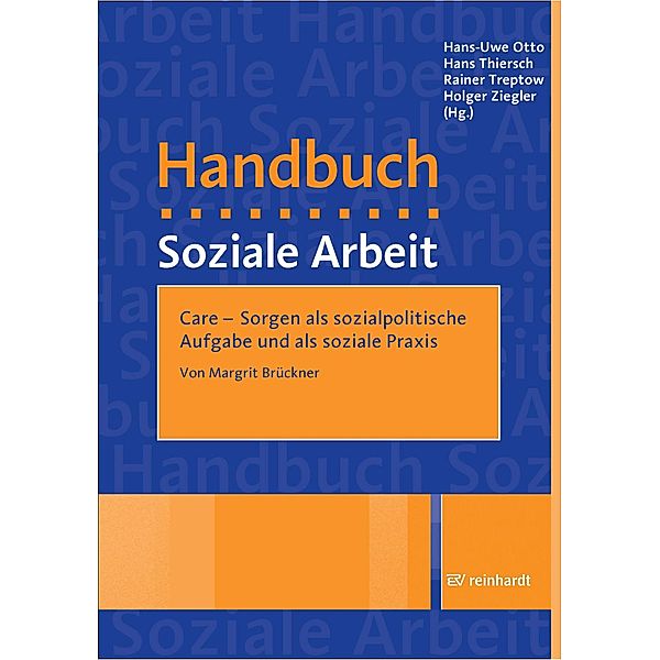 Care - Sorgen als sozialpolitische Aufgabe und als soziale Praxis, Margrit Brückner