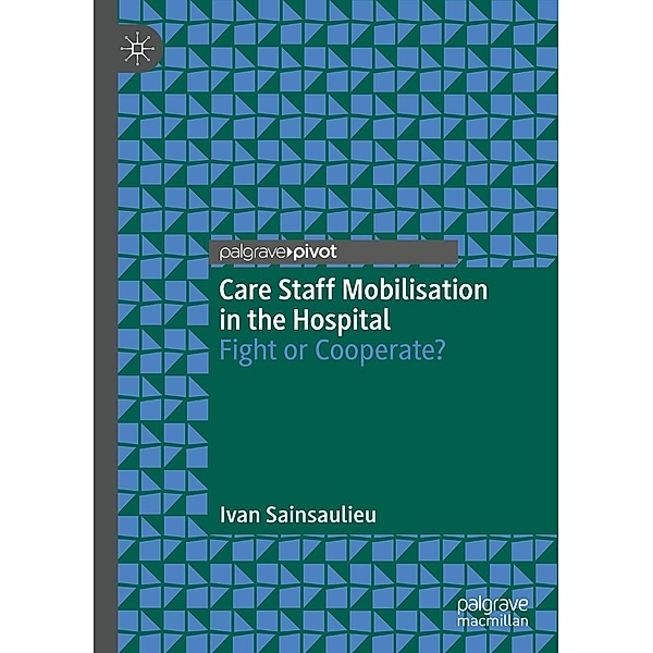Care Staff Mobilisation in the Hospital / Progress in Mathematics, Ivan Sainsaulieu