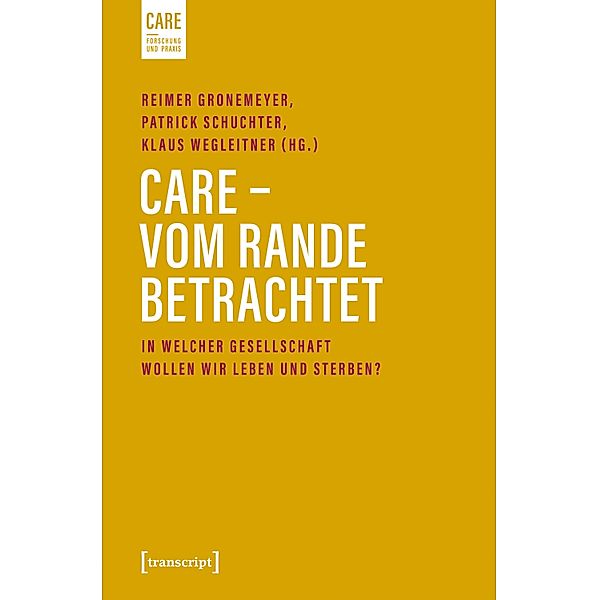 Care - Vom Rande betrachtet / Care - Forschung und Praxis Bd.5
