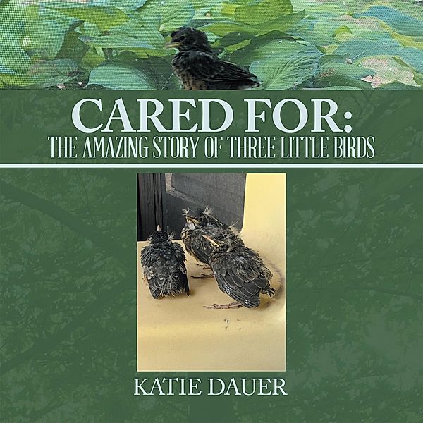 Cared For:, Katie Dauer