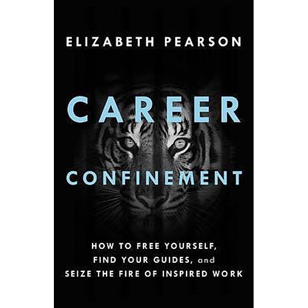 Career Confinement, Elizabeth Pearson