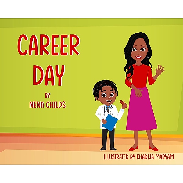 Career Day, Nena Childs