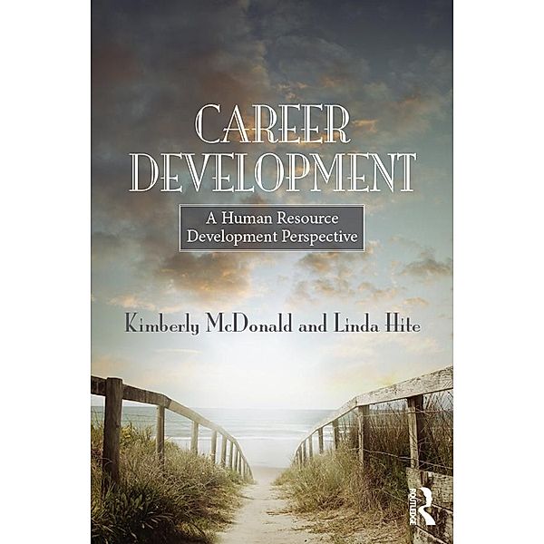 Career Development, Kimberly S. McDonald, Linda M. Hite