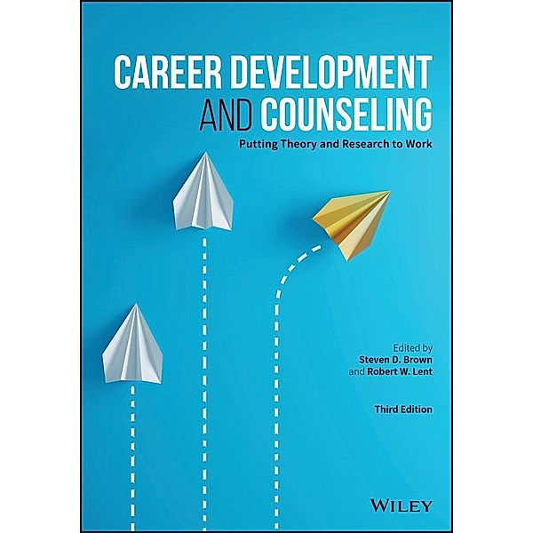 Career Development and Counseling, Robert W. Lent, Steven D. Brown