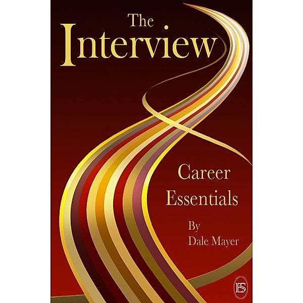 Career Essentials: The Interview, Dale Mayer