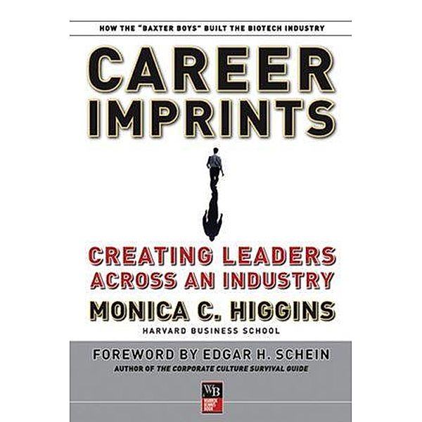 Career Imprints / J-B Warren Bennis Series, Monica C. Higgins