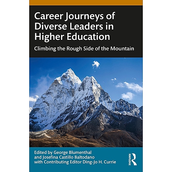 Career Journeys of Diverse Leaders in Higher Education