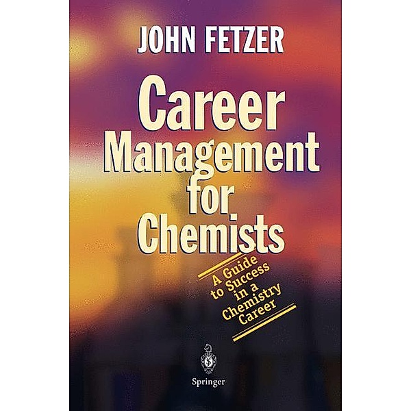 Career Management for Chemists, John Fetzer