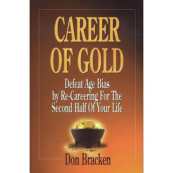 Career of Gold, Don Bracken