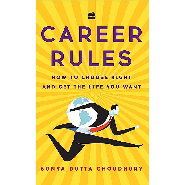 Career Rules, Sonya Dutta Choudhury