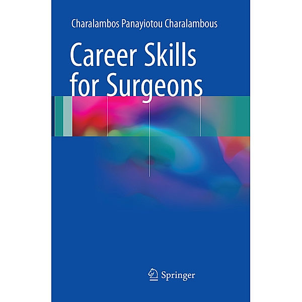 Career Skills for Surgeons, Charalambos Panayiotou Charalambous
