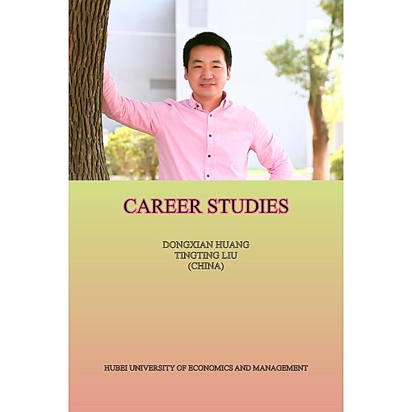 Career Studies, Dongxian Huang, Tingting Liu