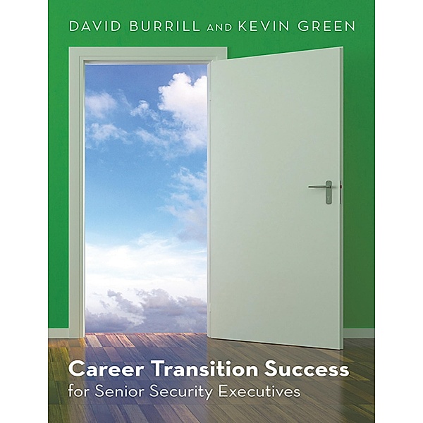 Career Transition Success: For Senior Security Executives, David Burrill, Kevin Green