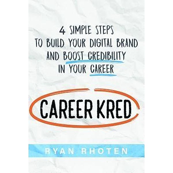 CareerKred / CareerBrand, Ryan Rhoten