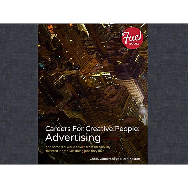 Careers For Creative People, Chris Gomersall, Dan Keston