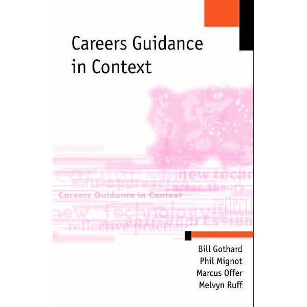Careers Guidance in Context, Marcus Offer, Melvyn Ruff, Philip Mignot, William P Gothard