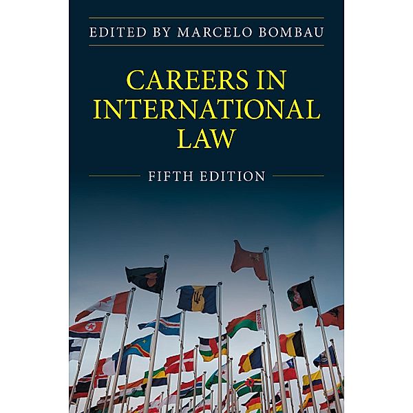 Careers in International Law, Fifth Edition, Marcelo Bombau