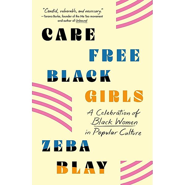 Carefree Black Girls, Zeba Blay