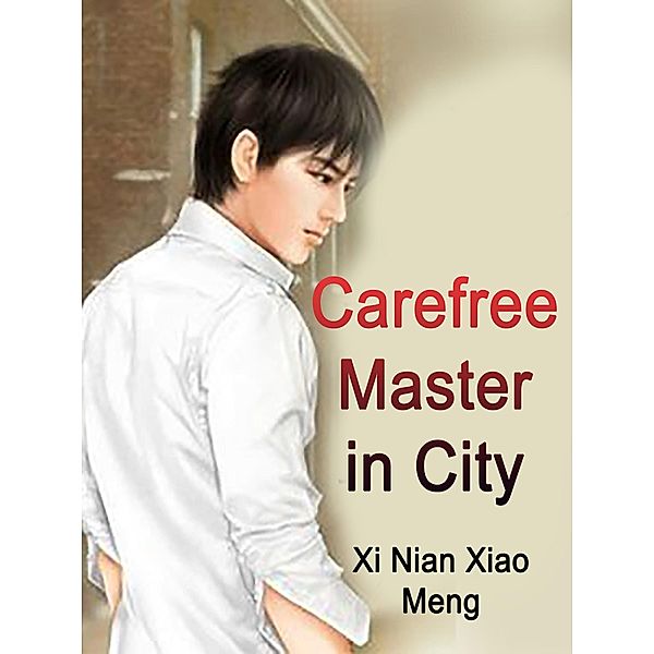 Carefree Master in City / Funstory, Xi NianXiaoMeng