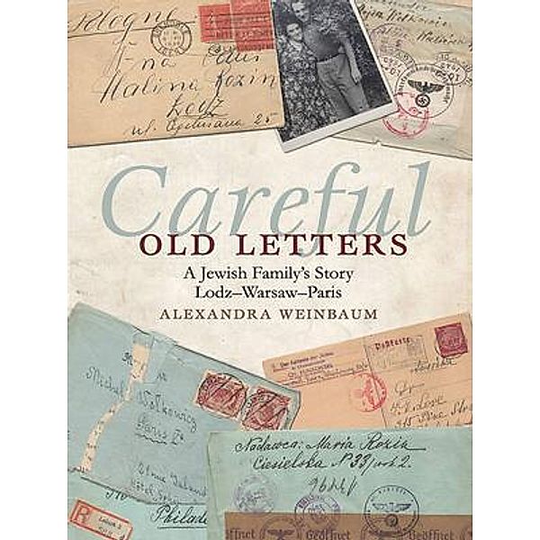 Careful Old Letters, Alexandra Weinbaum