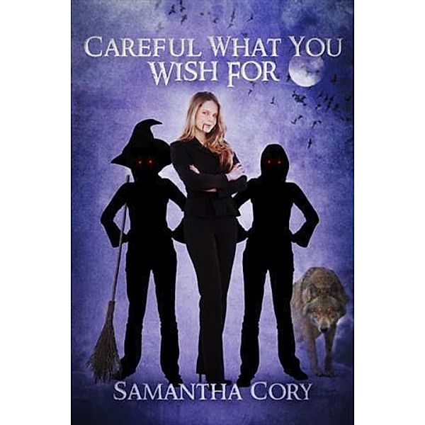 Careful What You Wish For, Samantha Cory