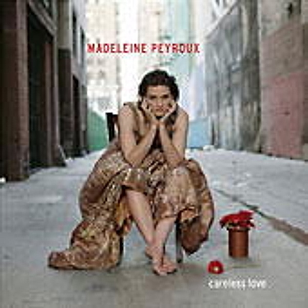 Careless Love, Madeleine Peyroux