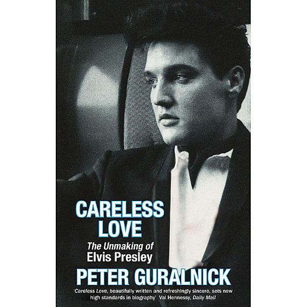 Careless Love, Peter Guralnick