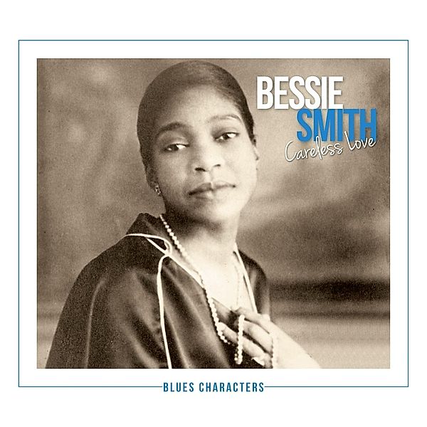 Careless Love, Bessie Smith