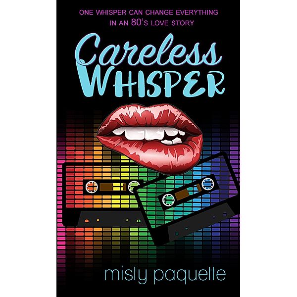 Careless Whisper, Misty Provencher