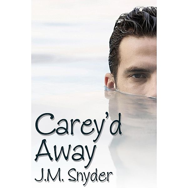 Carey'd Away, J. M. Snyder